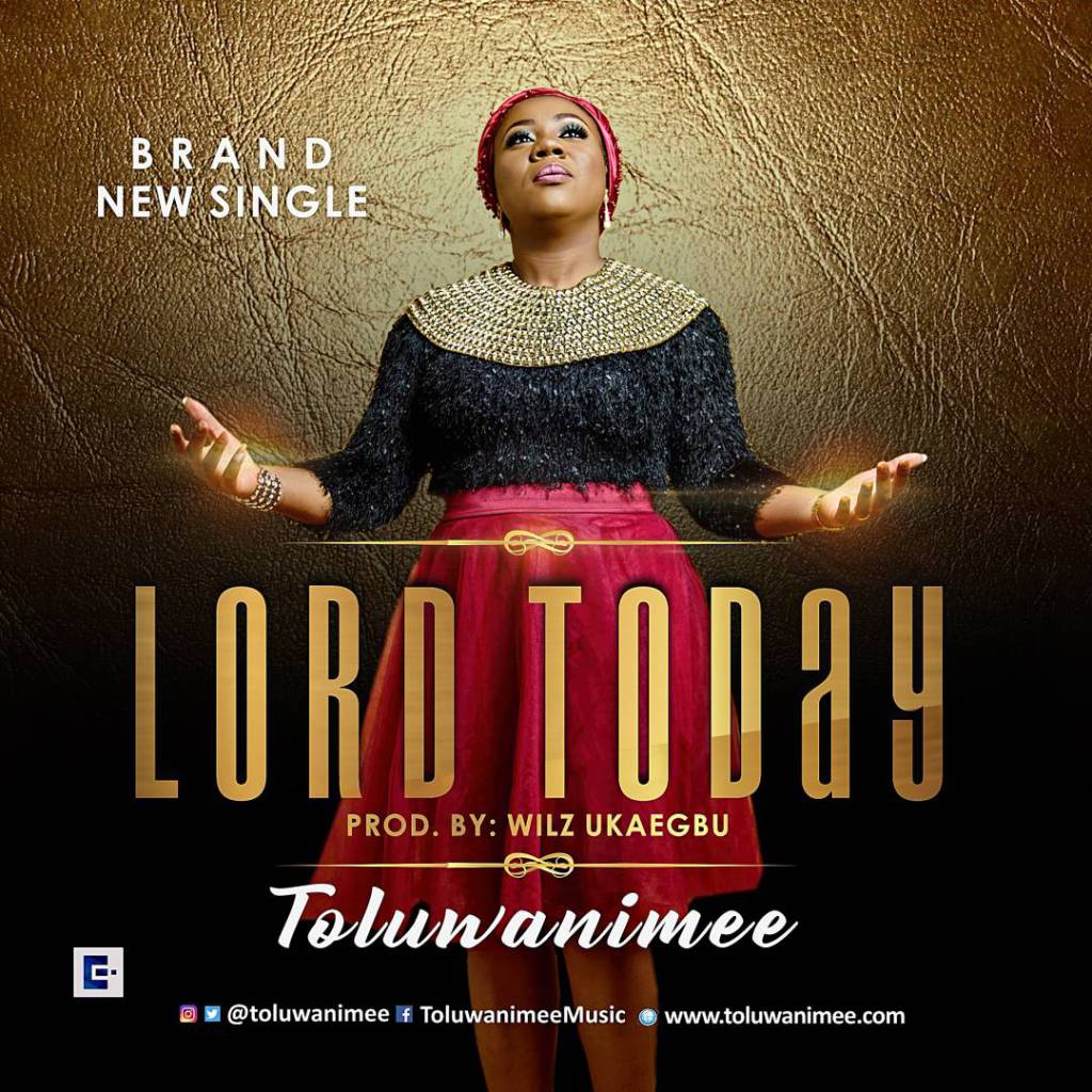 Lord Today - Toluwanimee lyrics