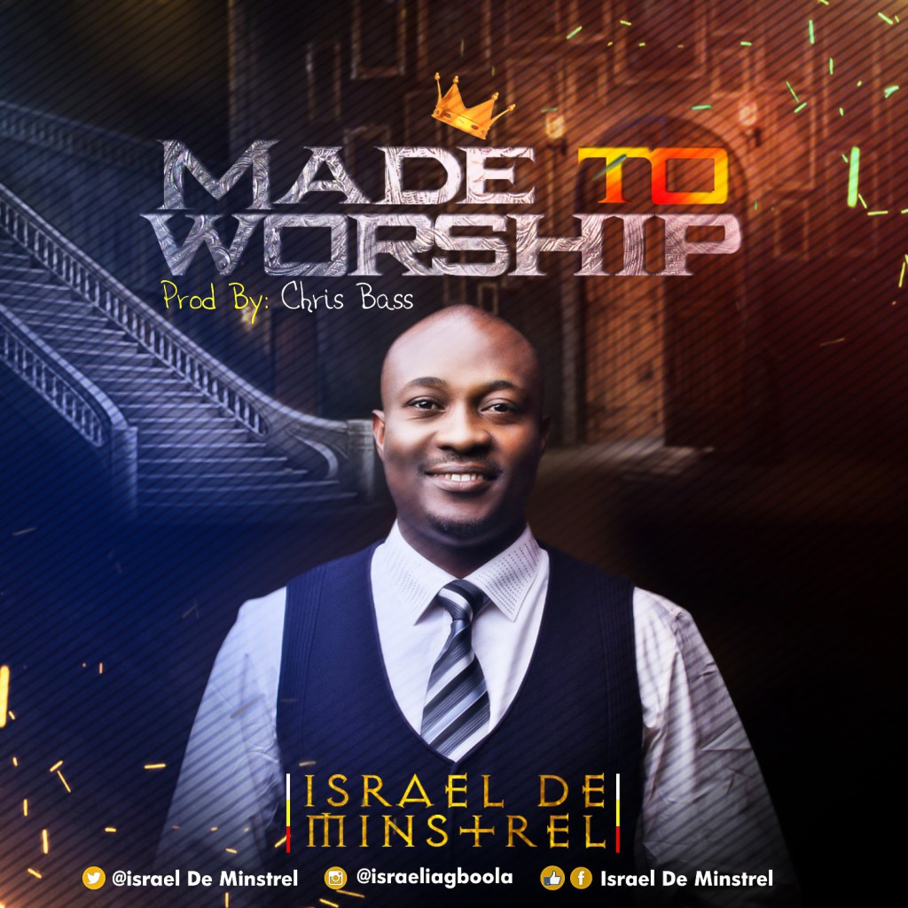 Album Made to worship - Israel De Minstrel