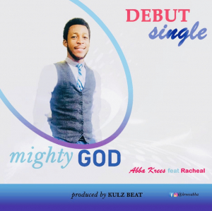 Album Mighty God - Abba Krees