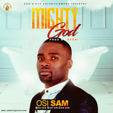 Album Mighty God - Osi Sam