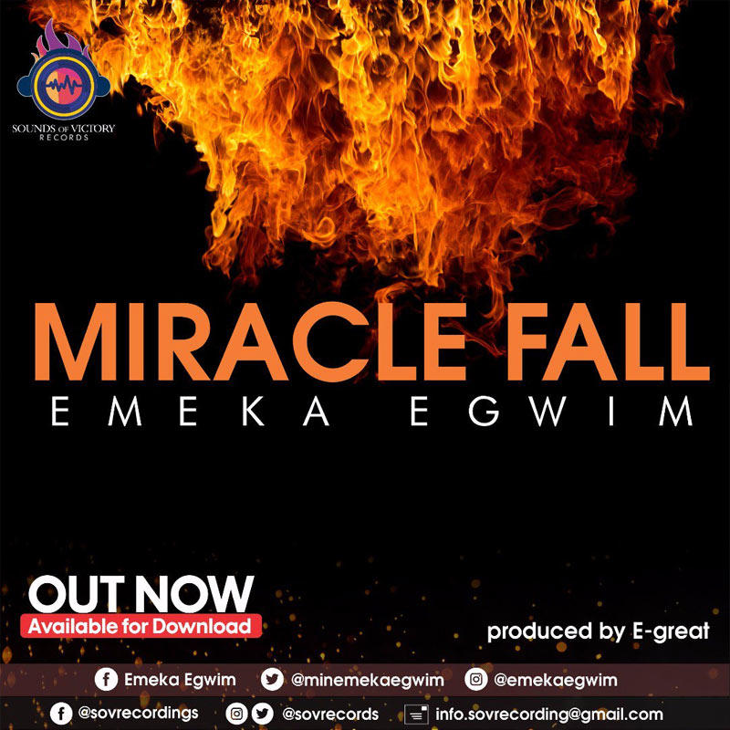 Miracle Fall - Emeka Egwim lyrics