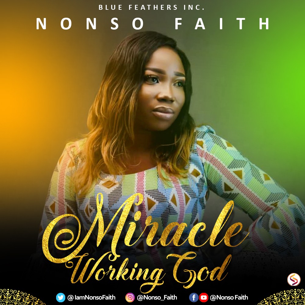 Miracle working God - Nonso Faith lyrics