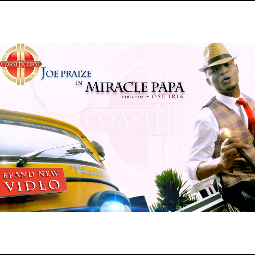 Miracle Papa - Joe Praize lyrics