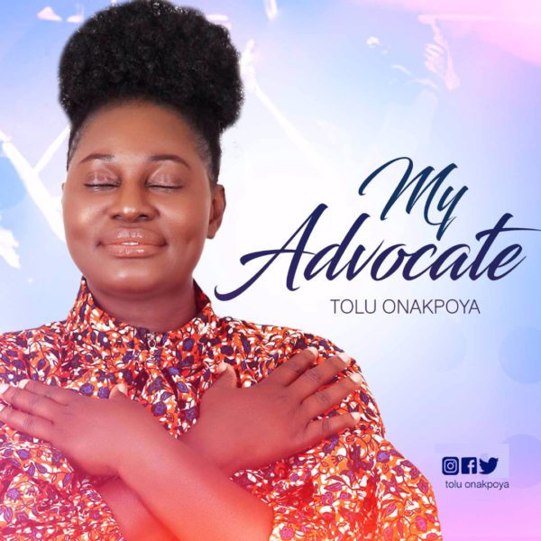 Album My advocate - Tolulope Onakpoya