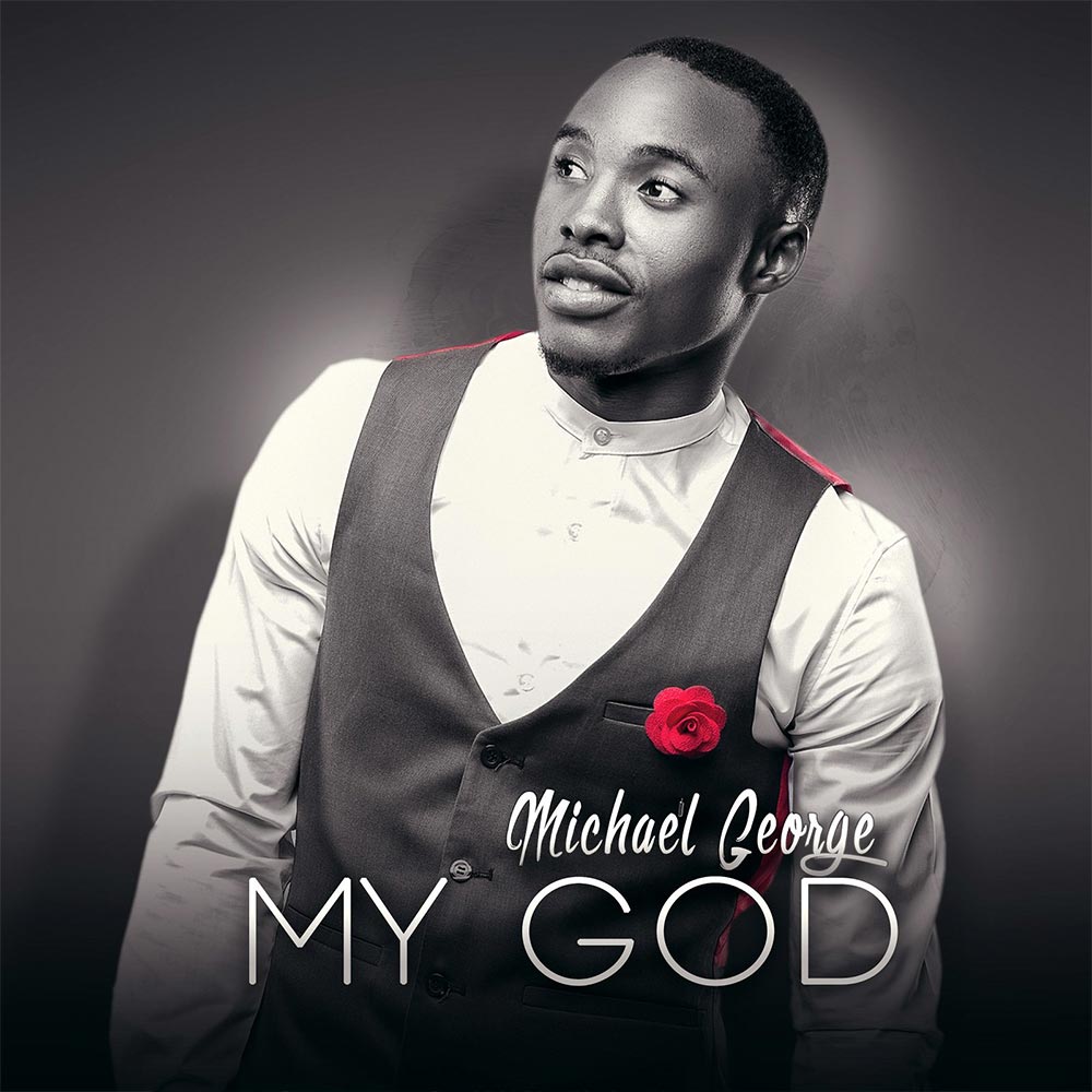 My God - Michael George lyrics