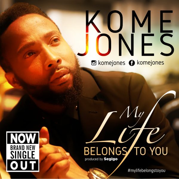 Album My life belongs to You - Kome Jones