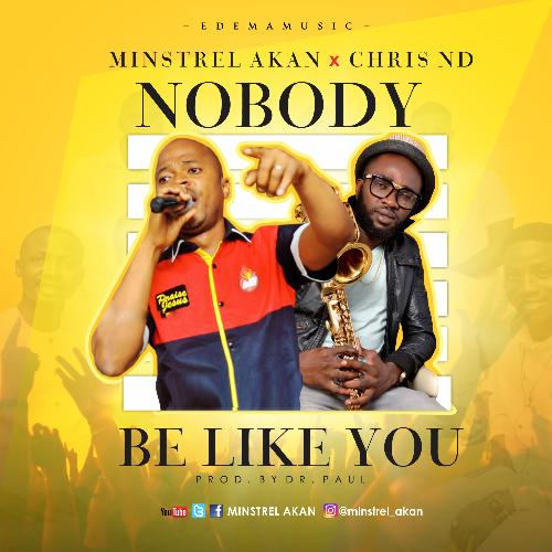 Album Nobody be like You - Chris ND