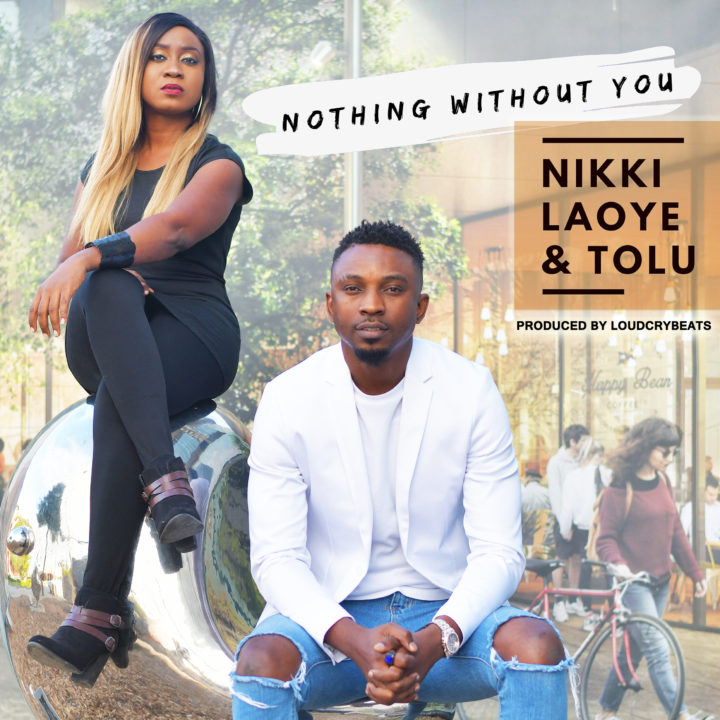 Nothing without You - NIkki Laoye lyrics