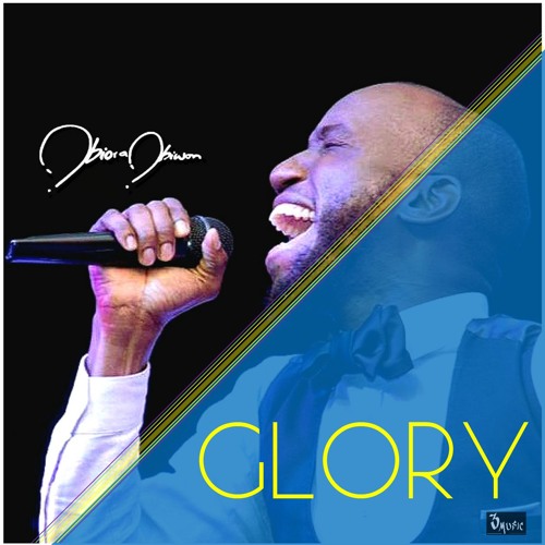 Glory - Obiora Obiwon lyrics