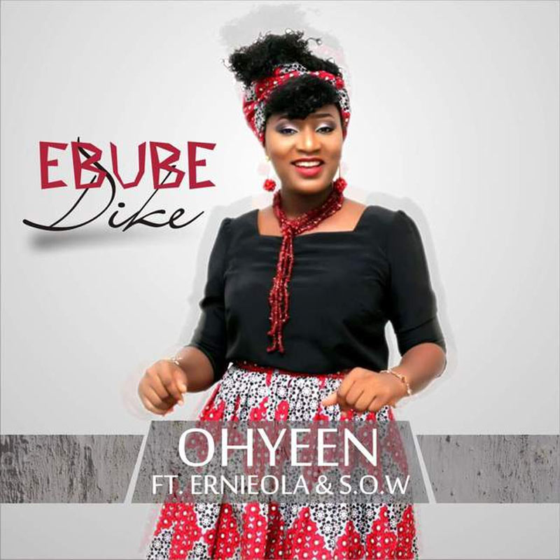 Album Ebube Dike - Ohyeen