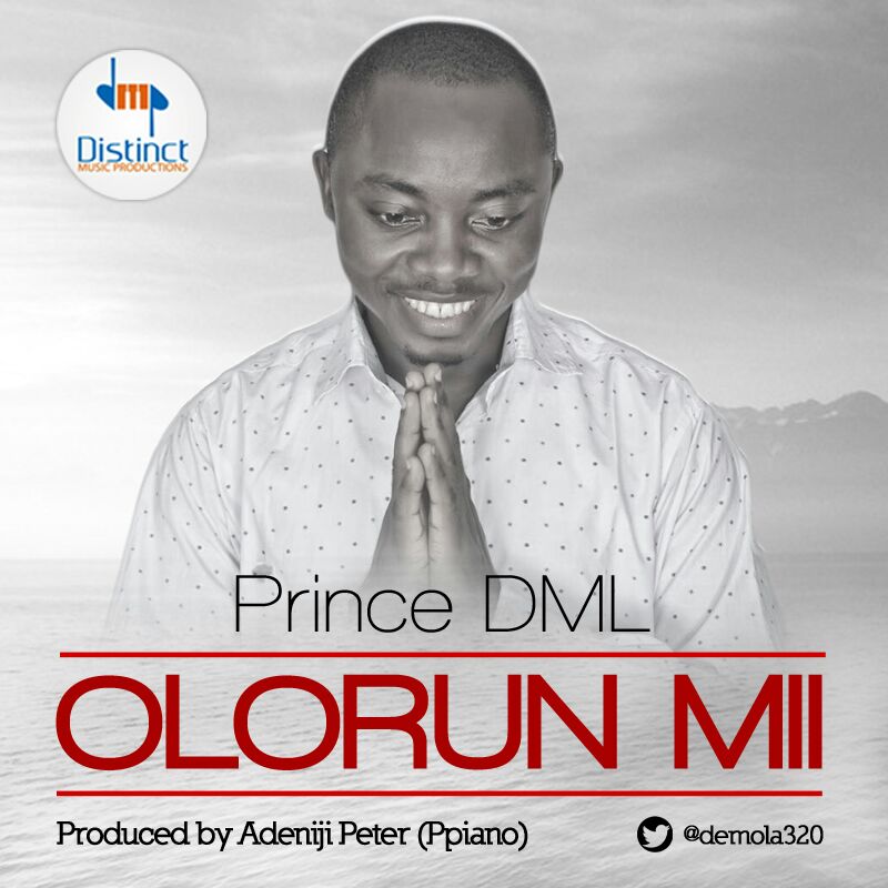 Olorun mi - Prince DML lyrics