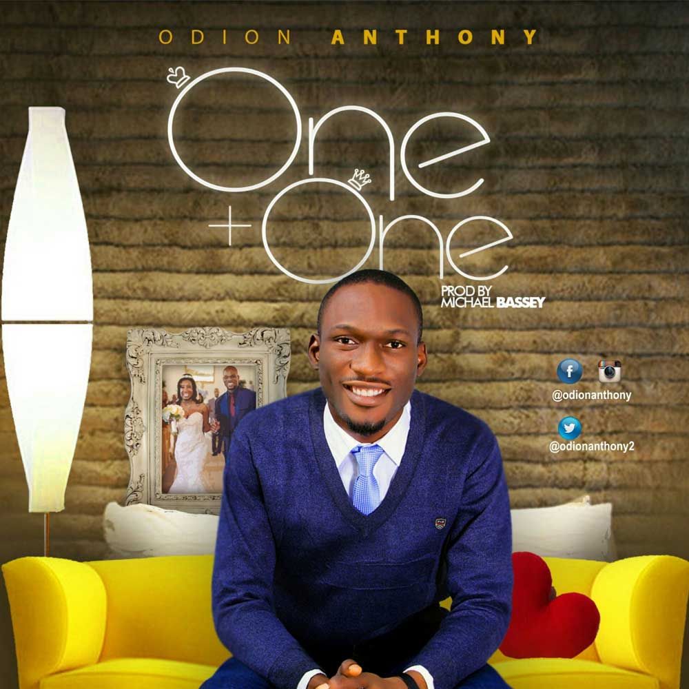 One + One - Anthony Odion lyrics