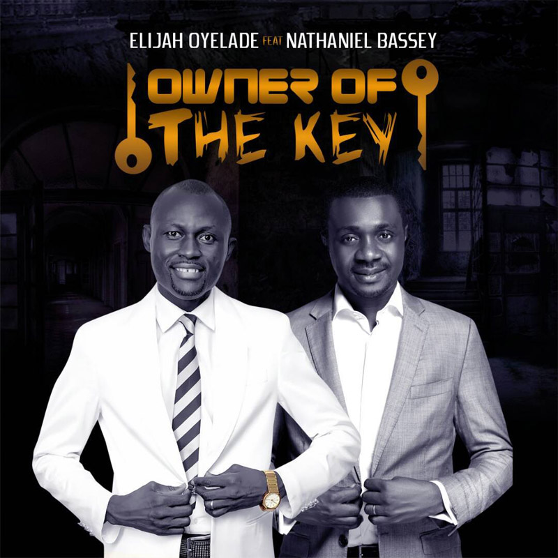 Owner of the Key - Elijah Oyelade lyrics
