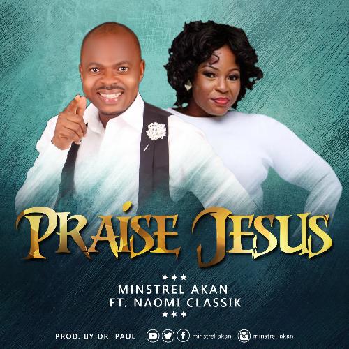 Album Praise Jesus - Minstrel Akan