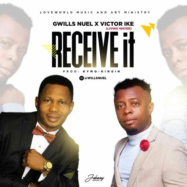 Receive it - Gwills Nuel lyrics