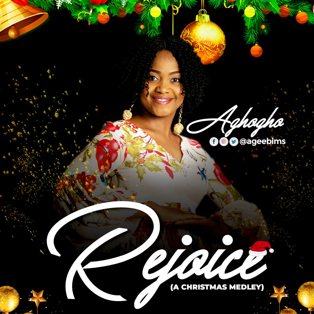 Rejoice (A Christmas medley) - Aghogho lyrics