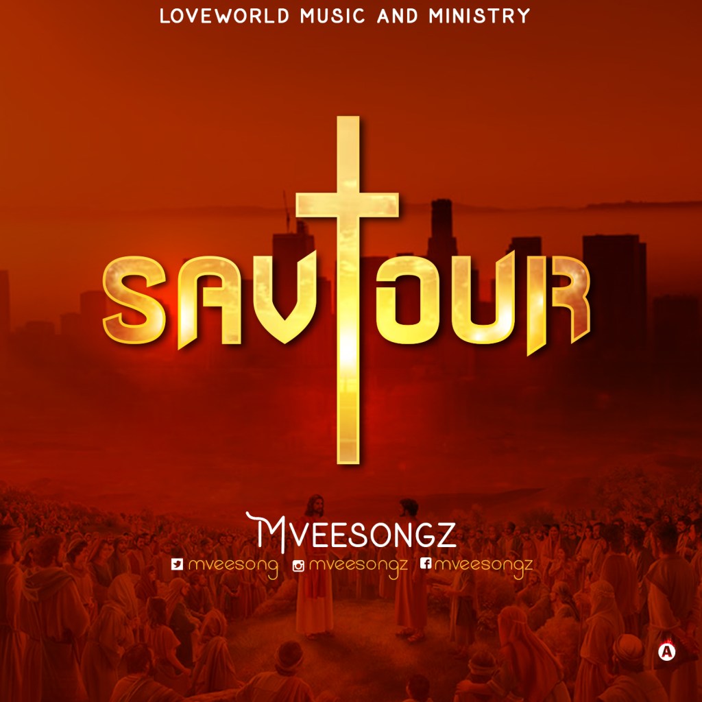 Saviour - Mveesongz lyrics