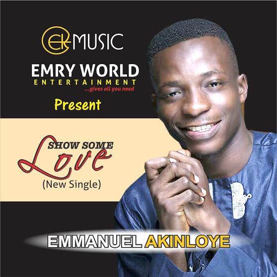 Show some love - Emmanuel Akinloye lyrics