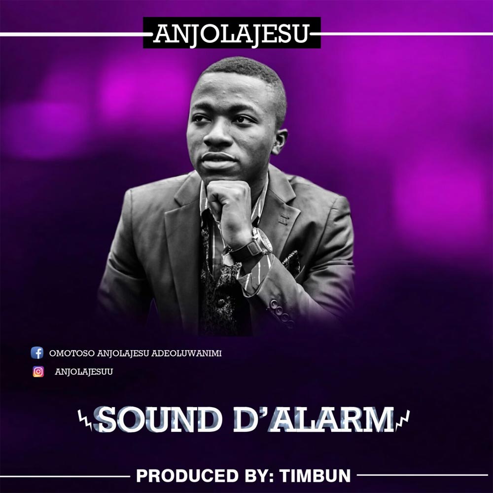 Sound D'Alarm - Anjolajesu lyrics