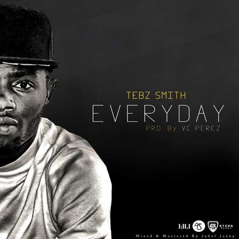 Everyday - Tebz Smith lyrics