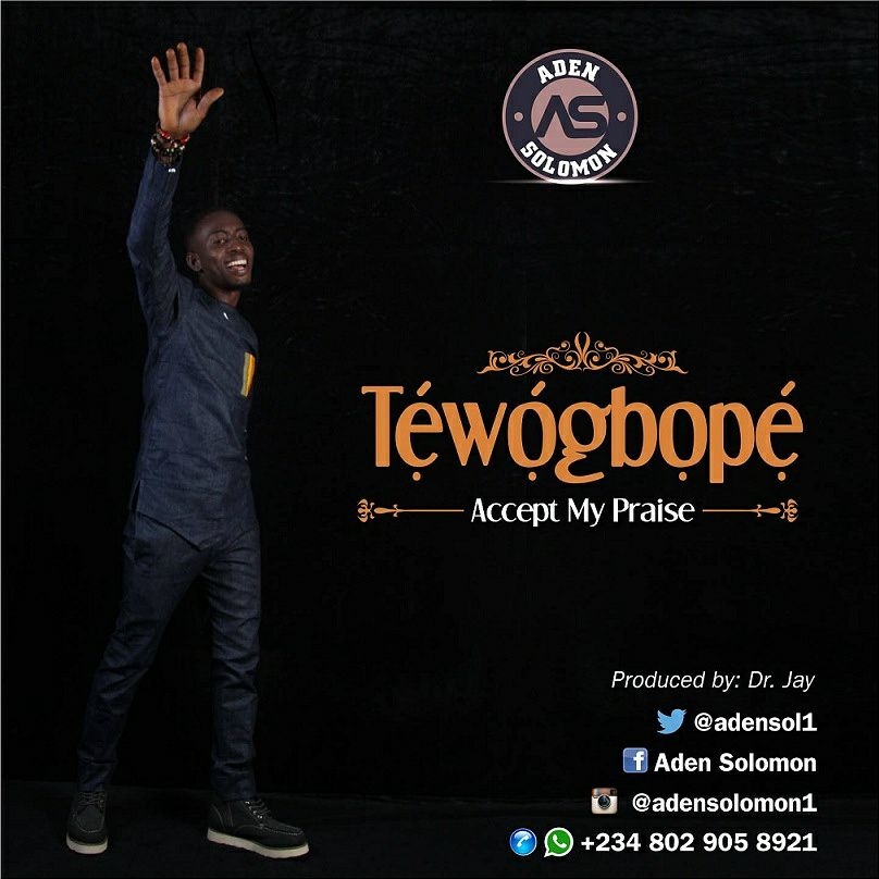 Tewogbope - Aden Solomon lyrics