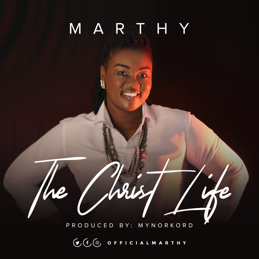 The Christ life - Marthy lyrics