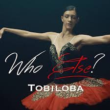 Who else? - Tobiloba lyrics