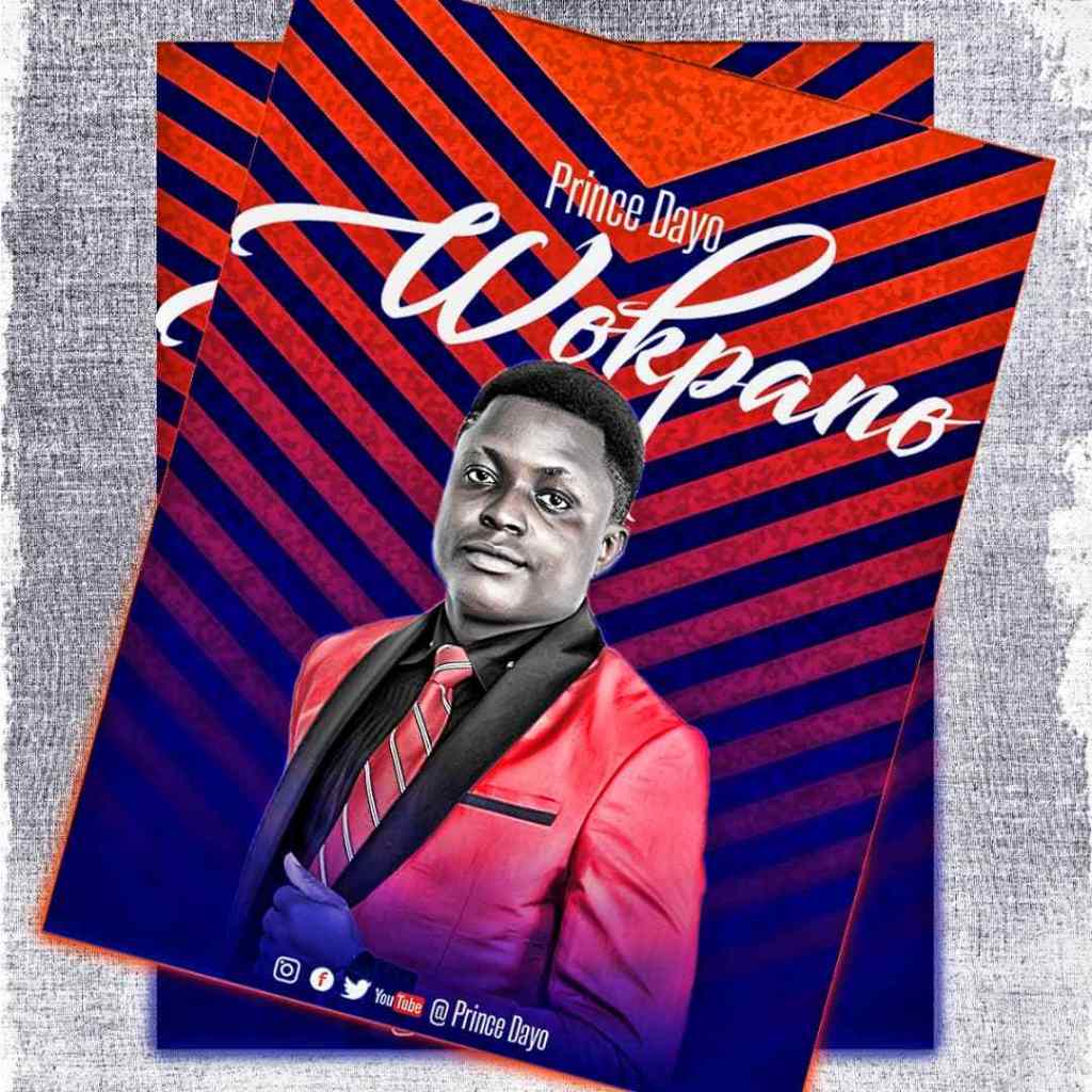 Wokpano (Only You) - Prince Dayo lyrics
