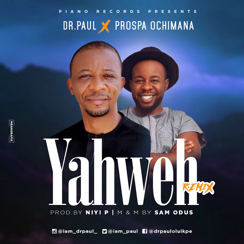 Yahweh (Remix) - Dr. Paul lyrics