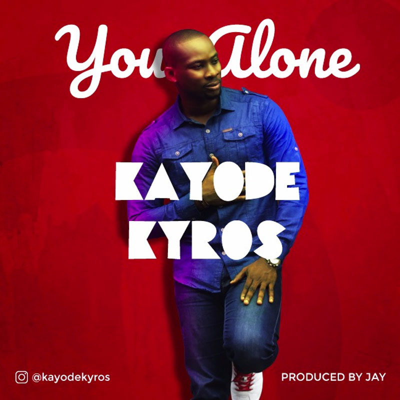 Album You Alone - Kayode Kyros