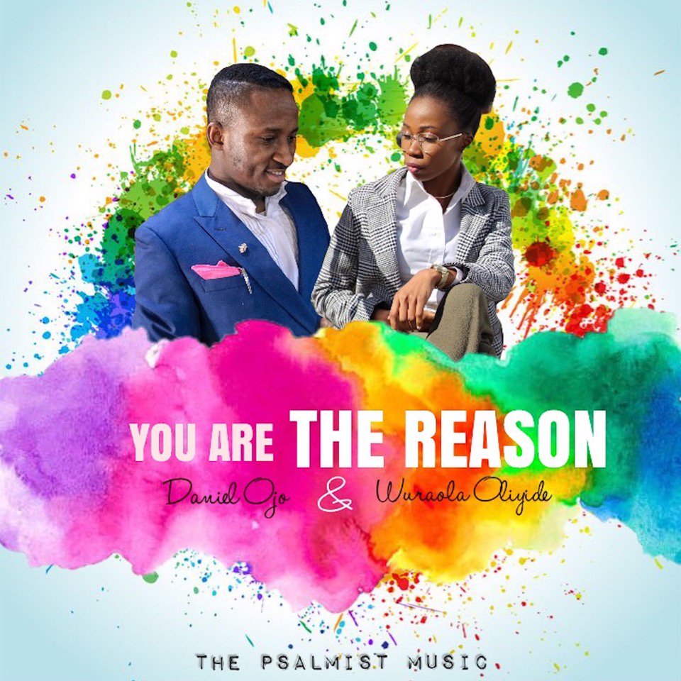 You Are the Reason - Daniel Ojo lyrics