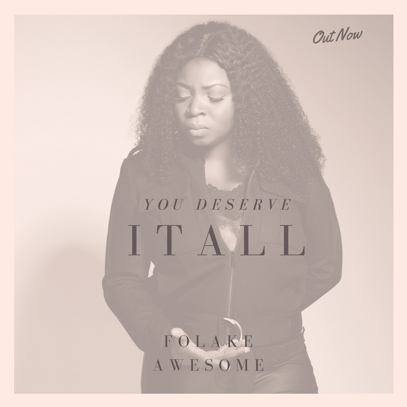 Album You Deserve it All - Folake Awesome