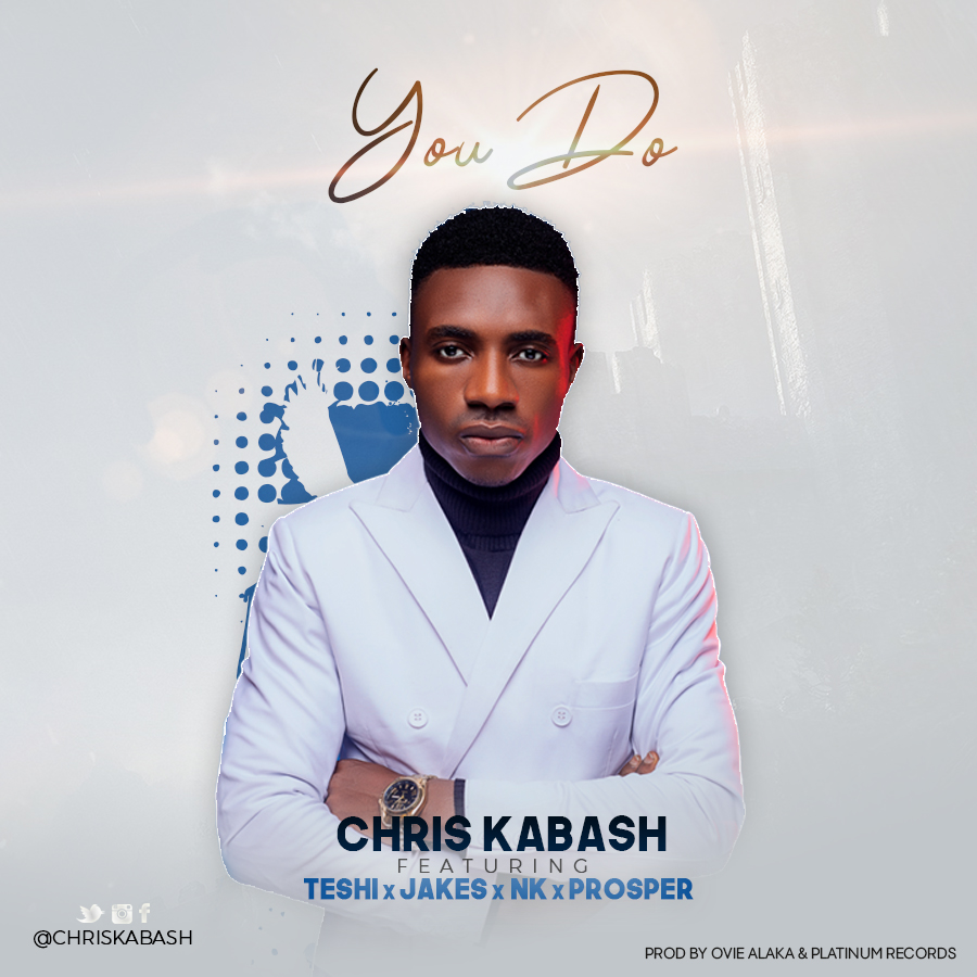 You do - Chris Kabash lyrics