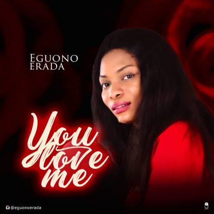 Album You love me - Eguono Erada