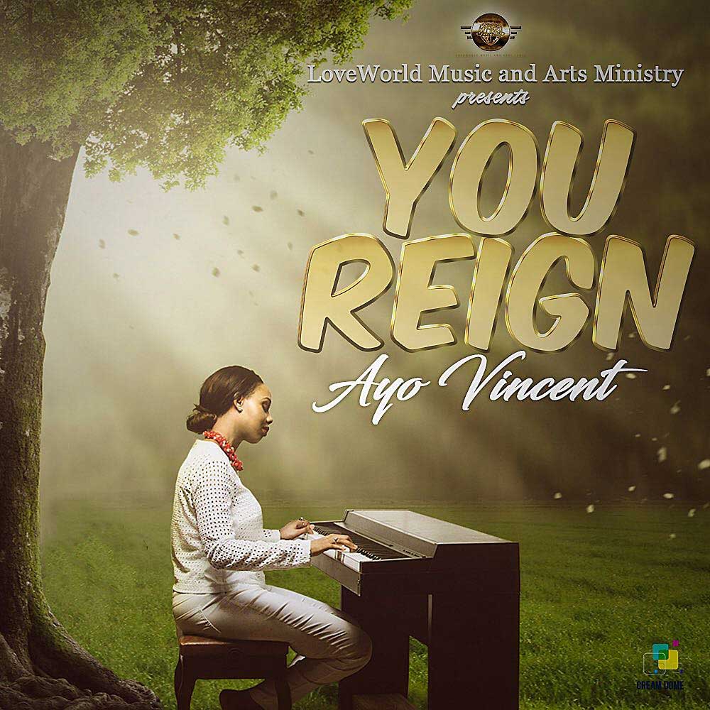 You Reign - Ayo Vincent lyrics