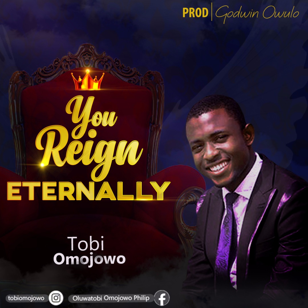 Album You Reign Eternally - Oluwatobi Omojowo