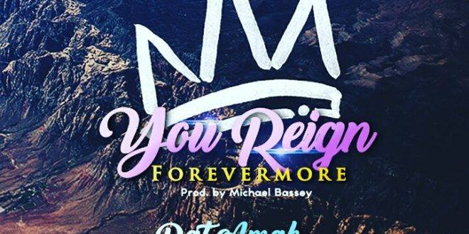 You reign forever - Pat Amah and the worshippers lyrics