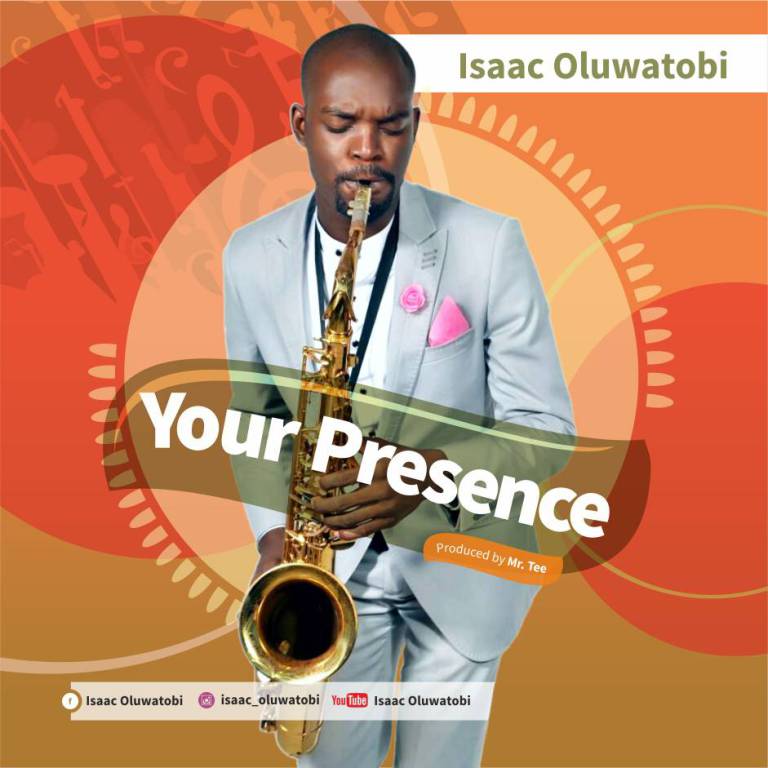 Album Your presence - Isaac Oluwatobi