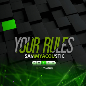 Album Your rules - SammyAcoustic